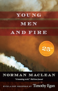 Young Men And Fire: Twenty-fifth Anniversary Edition