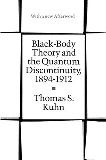 Front cover_Black-Body Theory and the Quantum Discontinuity, 1894-1912