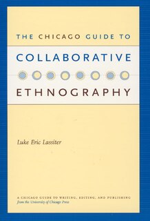 Couverture_The Chicago Guide to Collaborative Ethnography