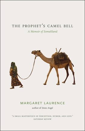 The Prophet's Camel Bell: A Memoir of Somaliland