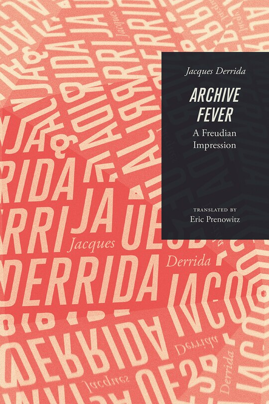 Archive Fever: A Freudian Impression