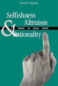 Couverture_Selfishness, Altruism, and Rationality