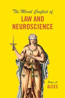 Front cover_The Moral Conflict of Law and Neuroscience
