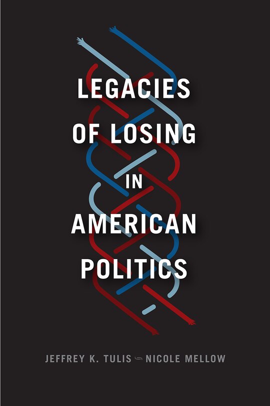 Couverture_Legacies Of Losing In American Politics