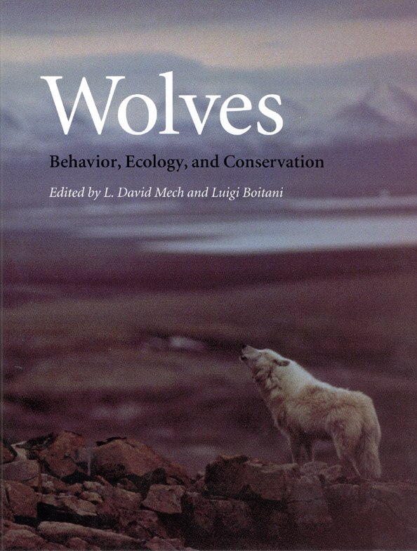 Wolves: Behavior, Ecology, And Conservation