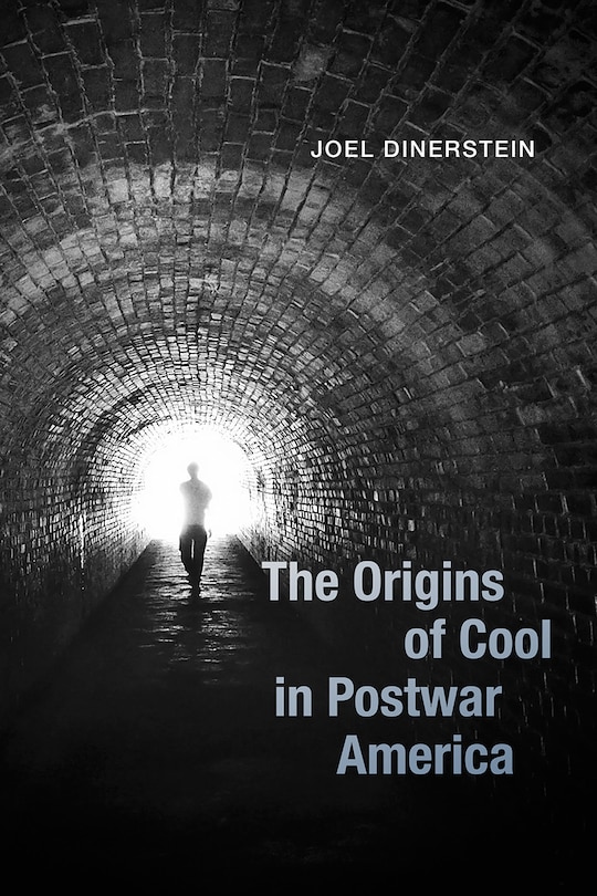 Couverture_The Origins of Cool in Postwar America