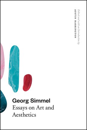 Georg Simmel: Essays On Art And Aesthetics