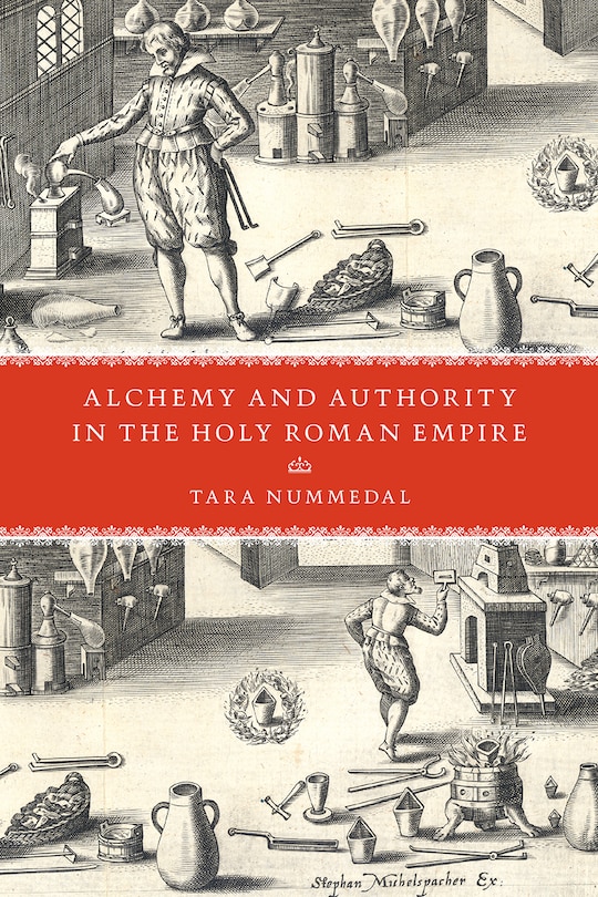 Front cover_Alchemy And Authority In The Holy Roman Empire