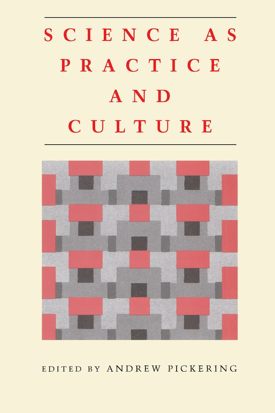 Front cover_Science as Practice and Culture