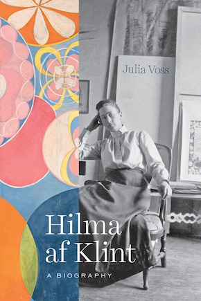 Hilma Af Klint: A Biography