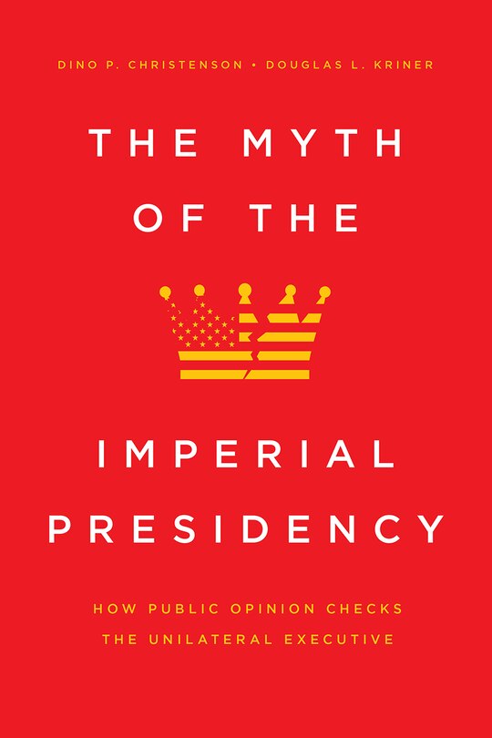 Front cover_The Myth of the Imperial Presidency