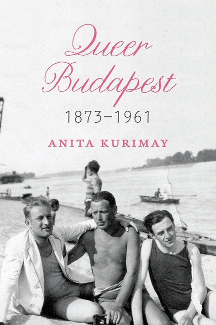 Front cover_Queer Budapest, 1873–1961