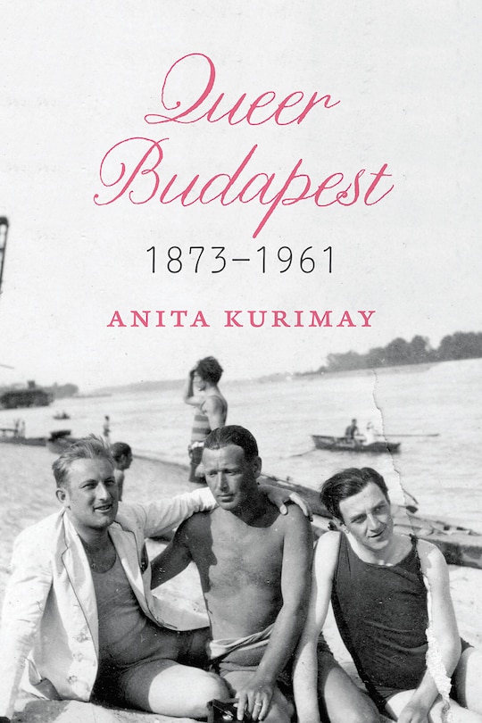 Front cover_Queer Budapest, 1873–1961