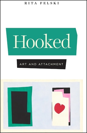 Hooked: Art And Attachment