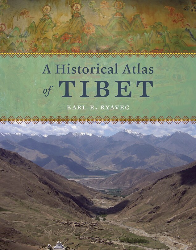 Front cover_A Historical Atlas Of Tibet