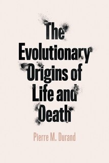 Front cover_The Evolutionary Origins of Life and Death