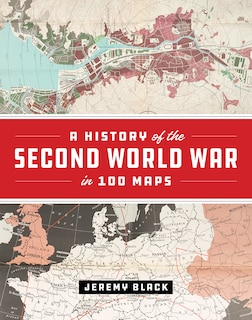 Front cover_A History of the Second World War in 100 Maps