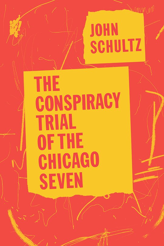 Front cover_The Conspiracy Trial of the Chicago Seven