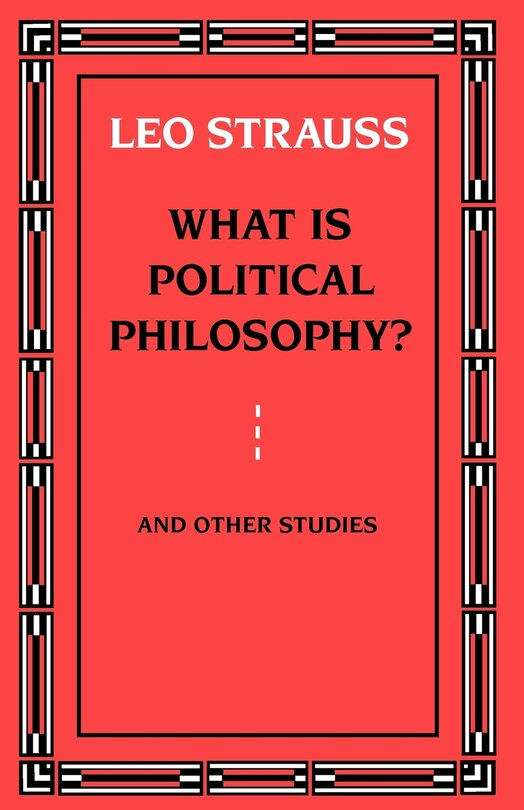 Front cover_What Is Political Philosophy? and Other Studies
