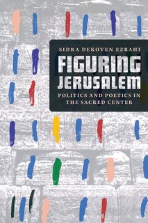 Front cover_Figuring Jerusalem