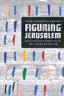 Front cover_Figuring Jerusalem