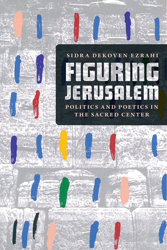 Front cover_Figuring Jerusalem