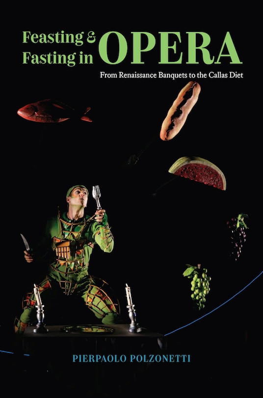 Front cover_Feasting And Fasting In Opera