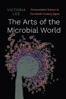 Front cover_The Arts of the Microbial World