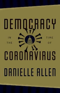 Democracy In The Time Of Coronavirus