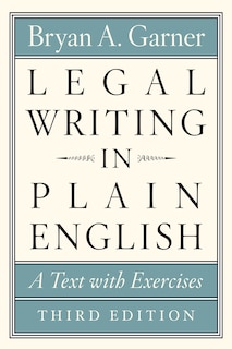 Legal Writing in Plain English, Third Edition: A Text with Exercises