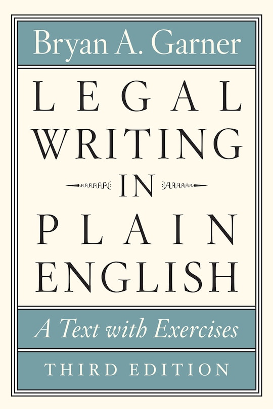 Legal Writing in Plain English, Third Edition: A Text with Exercises