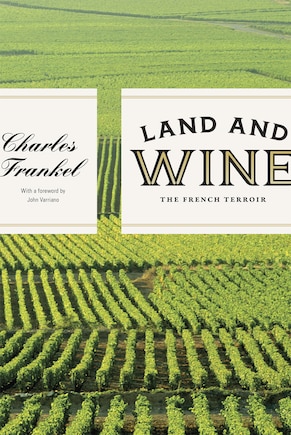 Land And Wine: The French Terroir