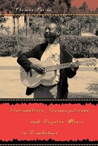 Front cover_Nationalists, Cosmopolitans, and Popular Music in Zimbabwe