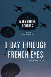 Front cover_D-day Through French Eyes