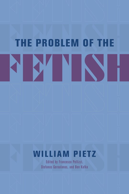 Front cover_The Problem of the Fetish