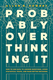 Front cover_Probably Overthinking It