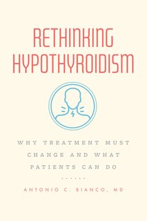 Front cover_Rethinking Hypothyroidism