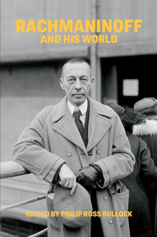 Rachmaninoff And His World