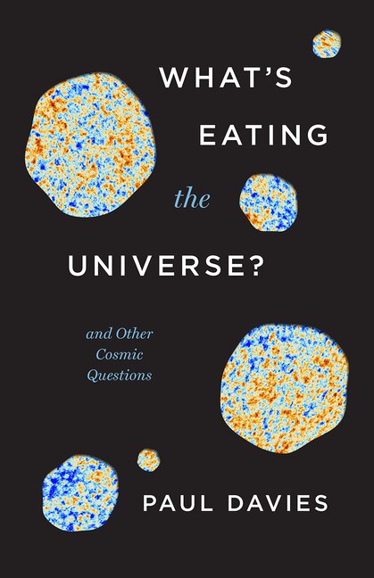 Front cover_What's Eating The Universe?