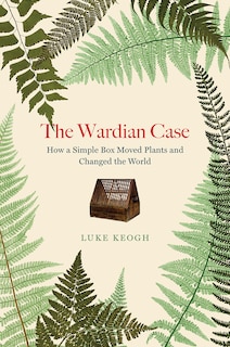 Front cover_The Wardian Case