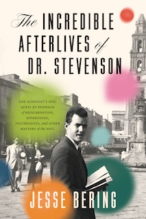Couverture_The Incredible Afterlives of Dr. Stevenson