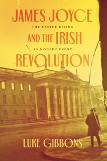 Front cover_James Joyce and the Irish Revolution