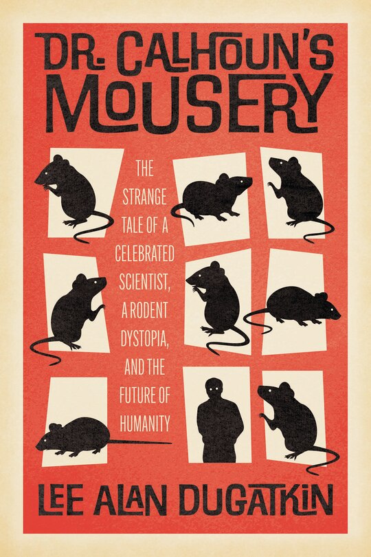 Front cover_Dr. Calhoun's Mousery