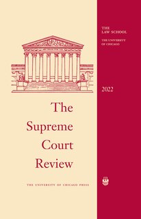 Front cover_The Supreme Court Review, 2022