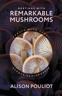 Couverture_Meetings with Remarkable Mushrooms
