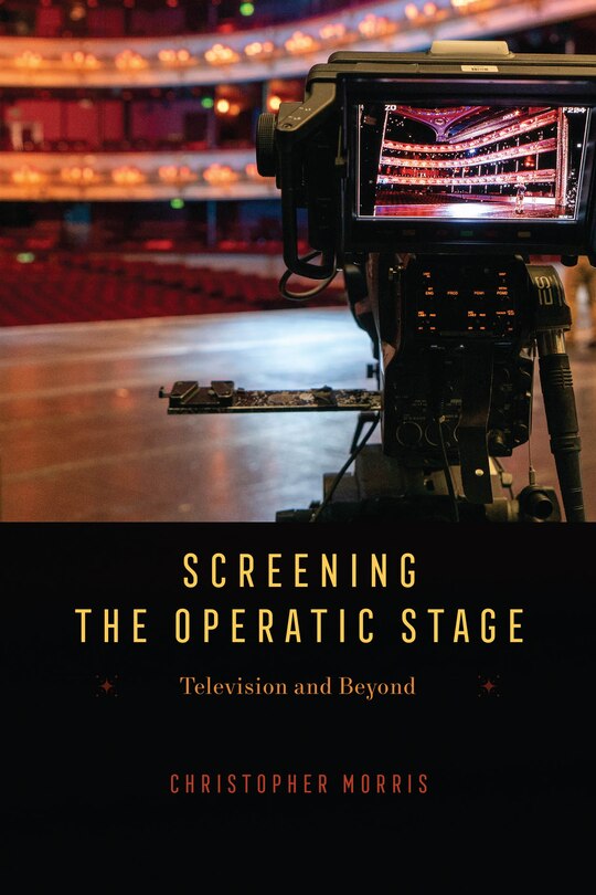 Front cover_Screening the Operatic Stage