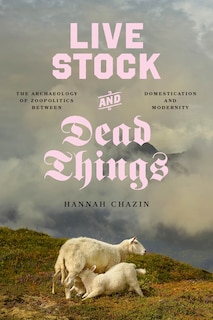 Front cover_Live Stock and Dead Things