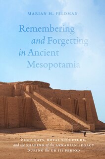 Front cover_Remembering and Forgetting in Ancient Mesopotamia