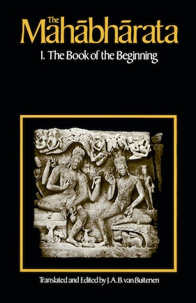 The Mahabharata, Volume 1: Book 1:  The Book of the Beginning