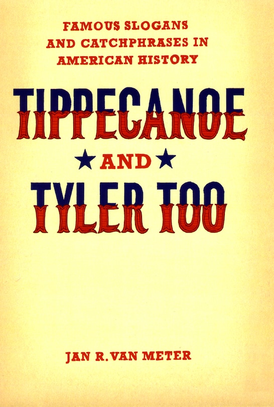 Front cover_Tippecanoe and Tyler Too